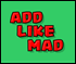 Add Like Mad